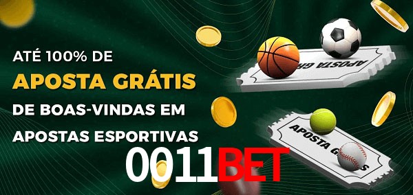 0011bet Ate 100% de Aposta Gratis