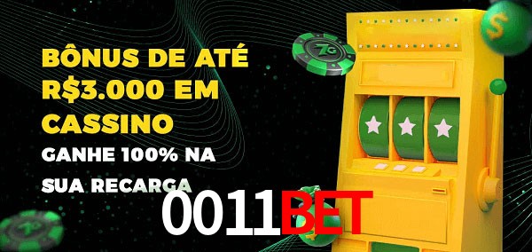0011bet melhor bônus de depósito